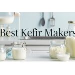 Best Kefir Makers