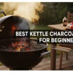 Best Kettle Charcoal Grills for Beginners
