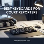 Best Keyboards for Court Reporters