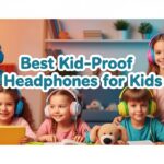 Best Kid-Proof Headphones for Kids