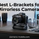 Best L-Brackets for Mirrorless Cameras