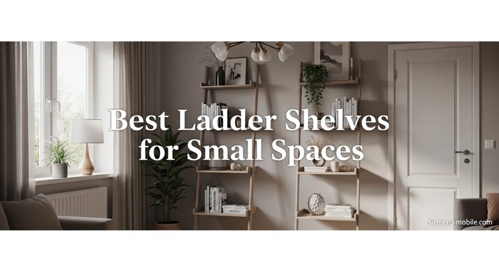 Best Ladder Shelves for Small Spaces