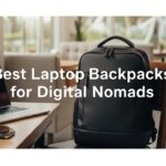 Best Laptop Backpacks for Digital Nomads