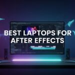 Best Laptops for After Effects