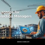 Best Laptops for Construction Managers