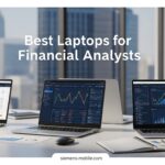 Best Laptops for Financial Analysts