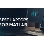 Best Laptops for MATLAB
