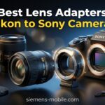 Best Lens Adapters for Nikon to Sony Cameras