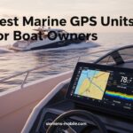 Best Marine GPS Units for Boat Owners