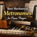 Best Mechanical Metronomes for Piano Players