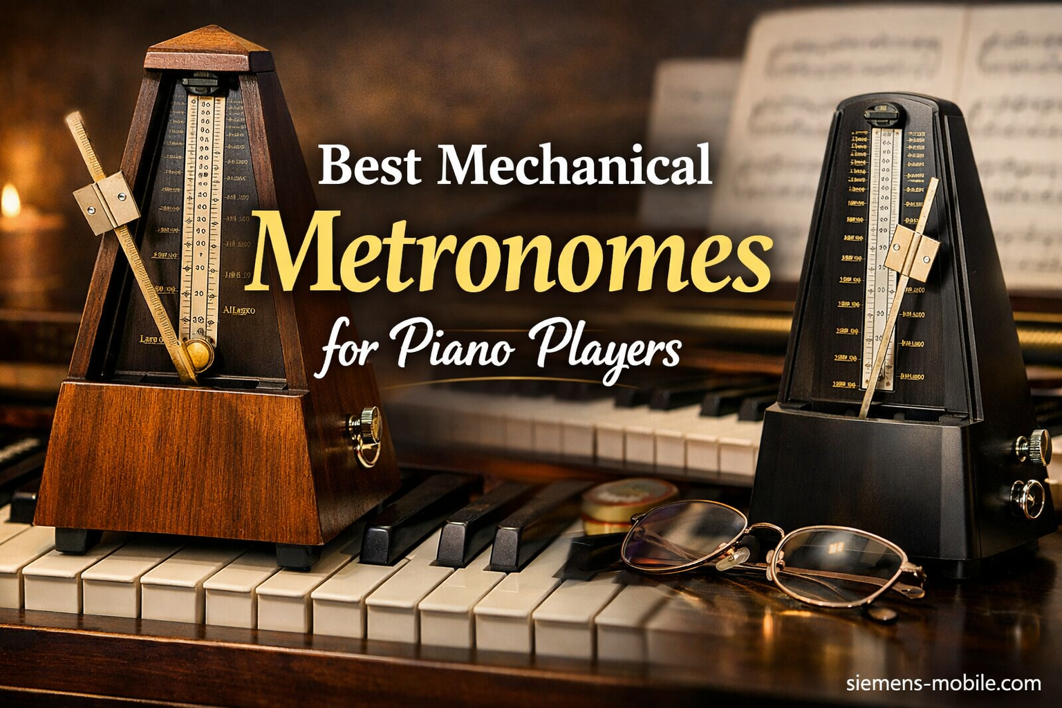 Best Mechanical Metronomes for Piano Players