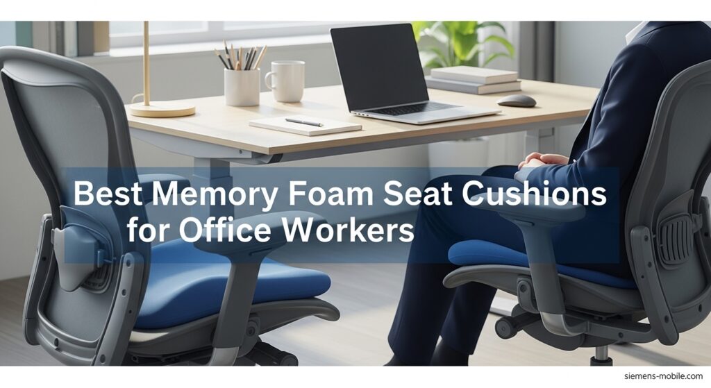 Best Memory Foam Seat Cushions for Office Workers