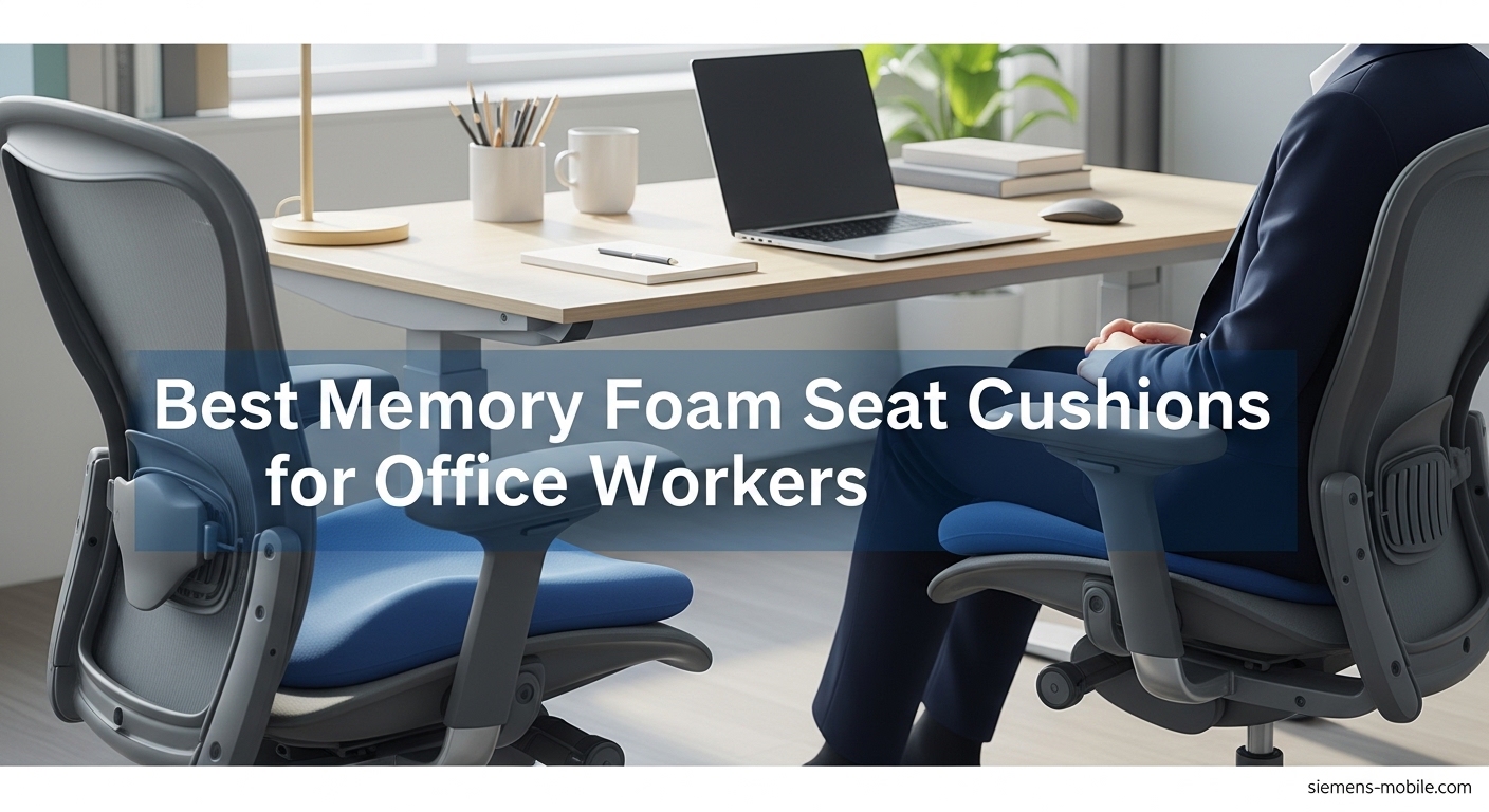 Best Memory Foam Seat Cushions for Office Workers