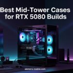 Best Mid-Tower Cases for RTX 5080 Builds