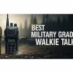 Best Military Grade Walkie Talkies