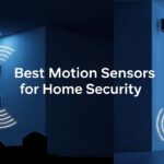 Best Motion Sensors for Home Security