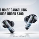 Best Noise Cancelling Earbuds Under $100
