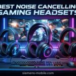 Best Noise Cancelling Gaming Headsets