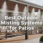 Best Outdoor Misting Systems for Patios
