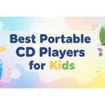 Best Portable CD Players for Kids