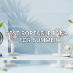 Best Portable Fans for Summer