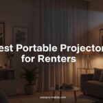 Best Portable Projectors for Renters