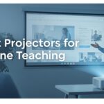 Best Projectors for Online Teaching