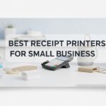 Best Receipt Printers for Small Business