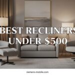 Best Recliners Under $500