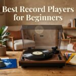 Best Record Players for Beginners