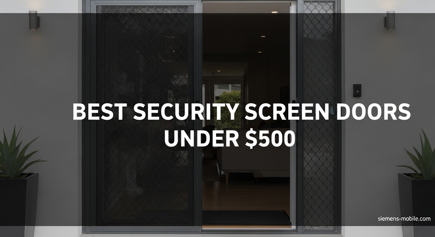 Best Security Screen Doors Under $500