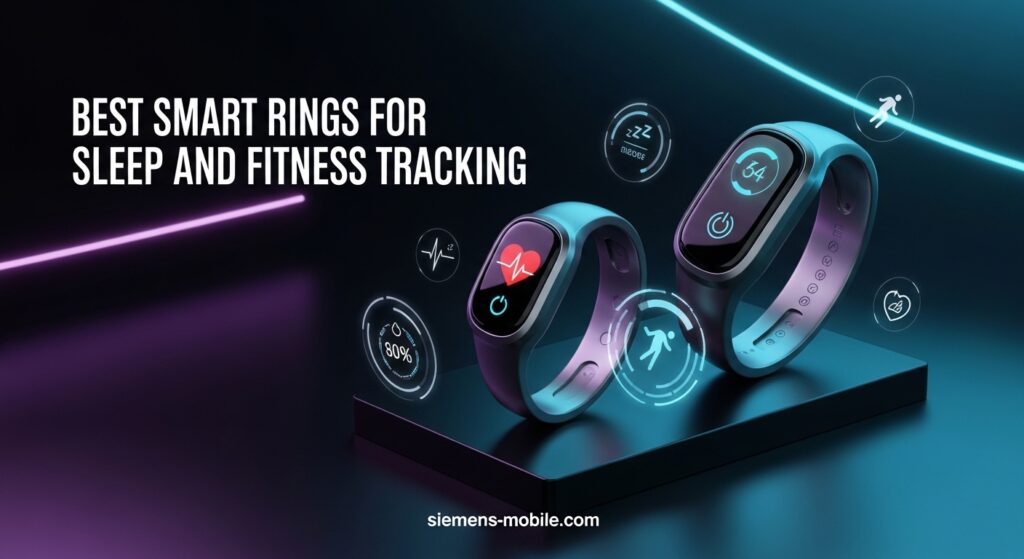 Best Smart Rings for Sleep and Fitness Tracking