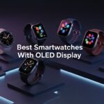 Best Smartwatches With OLED Display
