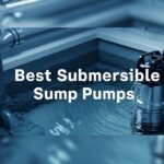 Best Submersible Sump Pumps