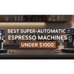 Best Super-Automatic Espresso Machines Under $1000