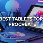 Best Tablets for Procreate