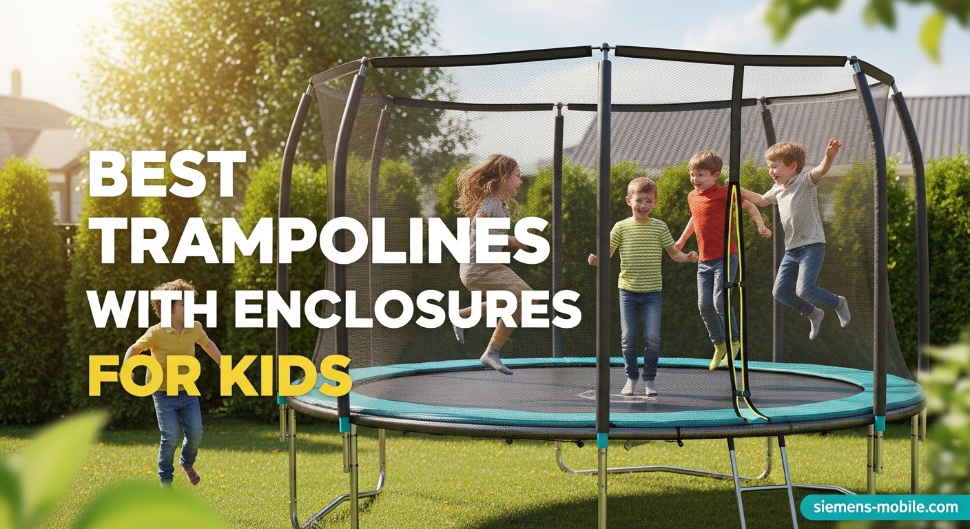 Best Trampolines with Enclosures for Kids