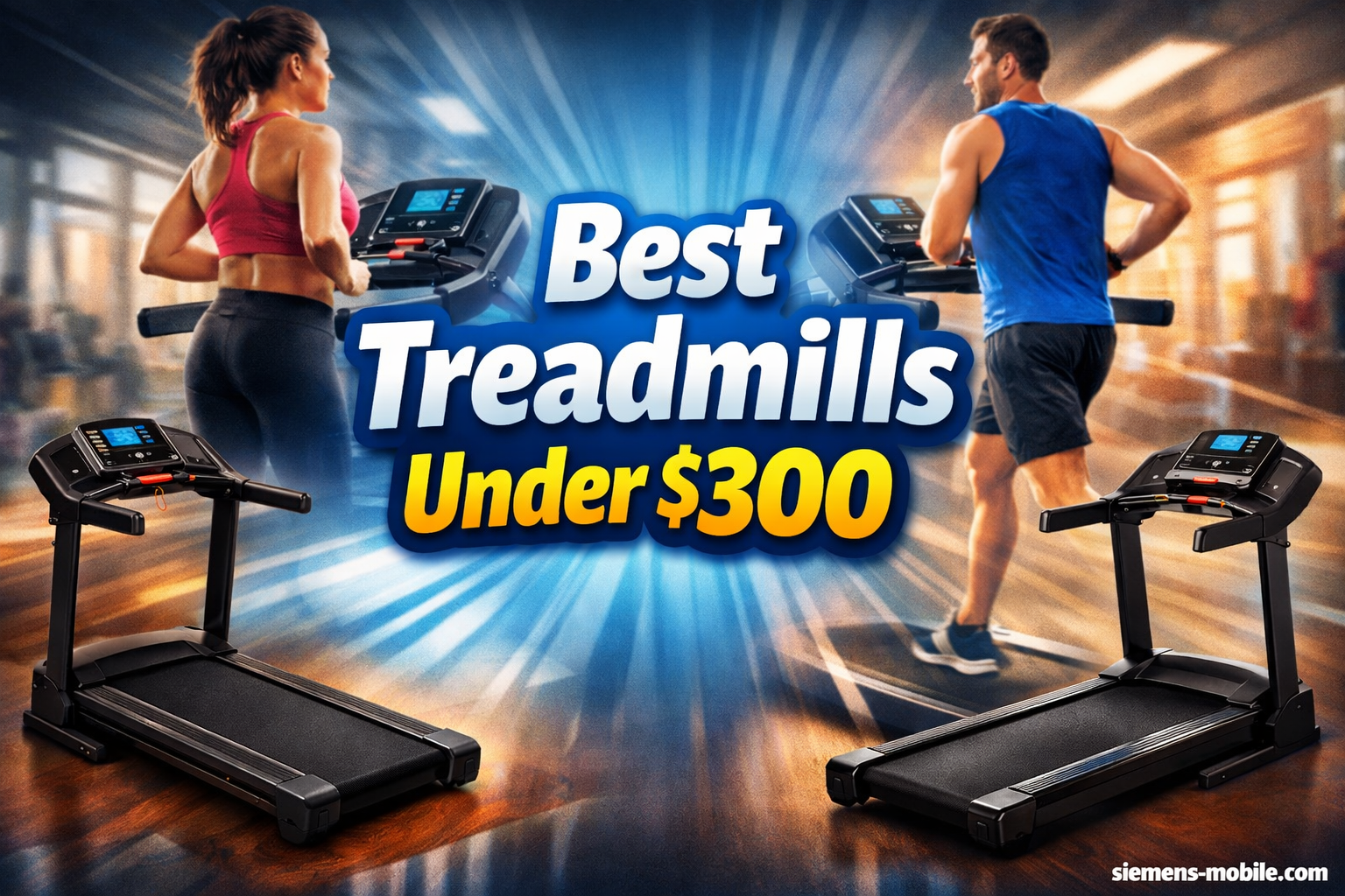 Best Treadmills Under $300