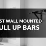 Best Wall Mounted Pull Up Bars