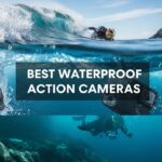 Best Waterproof Action Cameras