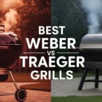 Best Weber vs Traeger Grills