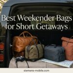 Best Weekender Bags for Short Getaways