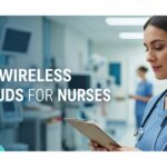 Best Wireless Earbuds for Nurses