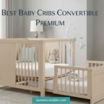 Best Baby Cribs Convertible Premium