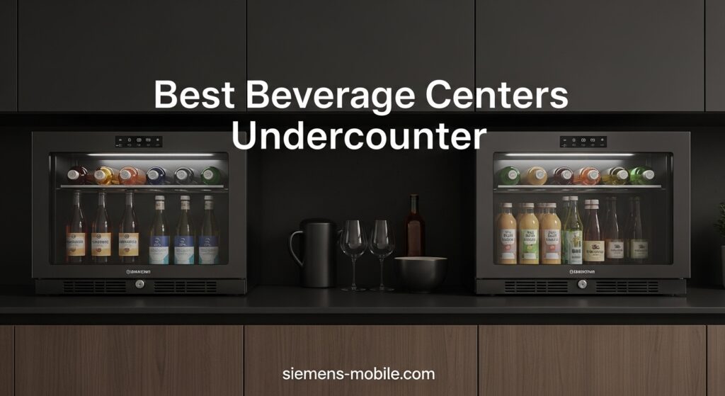 Best Beverage Centers Undercounter