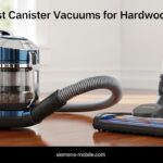 Best Canister Vacuums for Hardwood