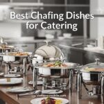 Best Chafing Dishes for Catering