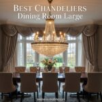 Best Chandeliers Dining Room Large