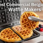 Best Commercial Belgian Waffle Makers