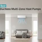 Best Ductless Mini Split Systems